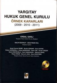 Yargıtay Hukuk Genel Kurulu Örnek Kararları 2009 - 2010 - 2011 Erdal S