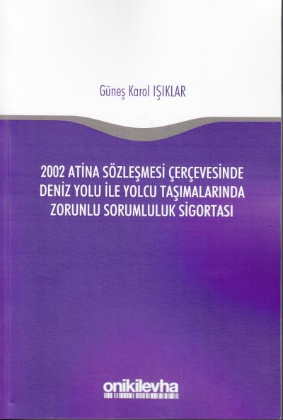 2002 Atina Sözleşmesi Çerçevesinde Deniz Yolu ile Yolcu Taşımalarında 