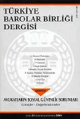 Türkiye Barolar Birliği Sayı: 54 Ocak 2004 Yayın Kurulu
