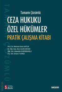 Ceza Hukuku Özel Hükümler Pratik Çalışma Kitabı Mehmet Emin Artuk