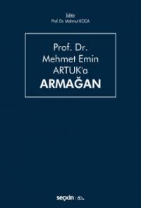 Prof. Dr. Mehmet Emin ARTUK'a ARMAĞAN Mahmut Koca