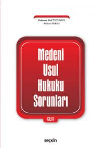 Medeni Usul Hukuku Sorunları -Cilt 6- Mehmet Akif Tutumlu