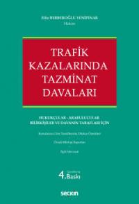 Trafik Kazalarında Tazminat Davaları Filiz Berberoğlu Yenipınar