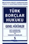 Türk Borçlar Hukuku Genel Hükümler C. 5 Mustafa Reşit Karahasan