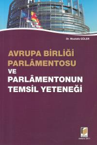 Avrupa Birliği Parlamentosu ve Parlamentonun Temsil Yeteneği Mustafa G