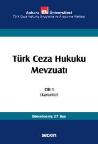 Türk Ceza Hukuku Mevzuatı Cilt 1 (Kanunlar) İzzet Özgenç