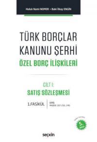 Türk Borçlar Kanunu Şerhi Özel Borç İlişkileri Haluk Nami Nomer