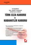 Türk Ceza Kanunu Ve Kabahatler Kanunu Zekeriya Yılmaz