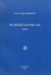 Bilirkişi Raporları ( 2001 Yılı ) Oğuz İmregün