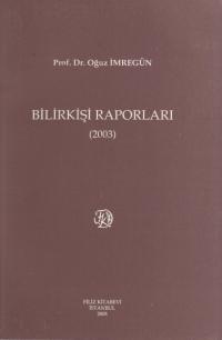 Bilirkişi Raporu ( 2003 Yılı ) Oğuz İmregün