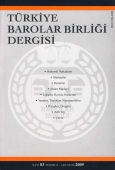 Türkiye Barolar Birliği Sayı: 83 Temmuz 2009 Yayın Kurulu