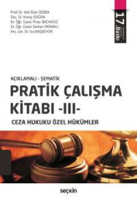 Ceza Hukuku Özel Hükümler Pratik Çalışma Kitabı -III- Veli Özer Özbek