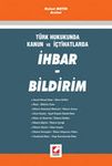 İhbar Ve Bildirim,Türk Hukukunda Kanun Ve İçtihatlarda Hulusi Metin