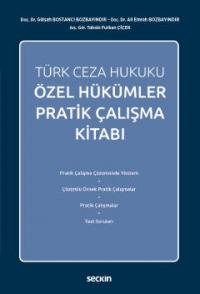 Türk Ceza Hukuku Özel Hükümler Pratik Çalışma Kitabı Gülşah Bostancı B