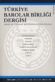 Türkiye Barolar Birliği Dergisi Sayı: 104 Ocak- Şubat 2013 Yayın Kurul