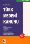 Türk Medeni Kanunu,Cilt: 1 - 2 Nazif Kaçak