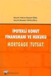 İpotekli Konut Finansmanı Ve Hukuku,Mortgage (Tutsat) Mustafa Topaloğl