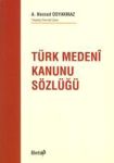 Türk Medenî Kanunu Sözlüğü %0 indirimli A. Nevzad Odyakmaz