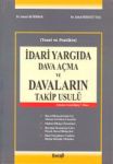 İdari Yargıda Dava Açma Ve Davaların Takip Usulü
