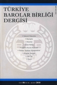 Türkiye Barolar Birliği Dergisi Sayı: 86 Ocak 2010 Yayın Kurulu