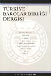Türkiye Barolar Birliği Dergisi Sayı: 82 Mayıs - Haziran 2009 Yayın Ku