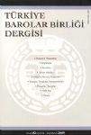 Türkiye Barolar Birliği Dergisi Sayı: 84 Eylül- Ekim 2009 Yayın Kurulu