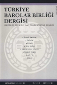 Türkiye Barolar Birliği Sayı: 100 Mayıs - Haziran 2012 Yayın Kurulu