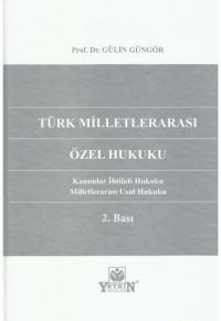 Türk Miletlerarası Özel Hukuku Gülin Güngör