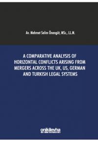 A Comparative Analysis of Horizontal Conflicts Arising From Mergers Ac