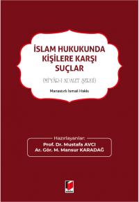 İslam Hukukunda Kişilere Karşı Suçlar Mustafa Avcı