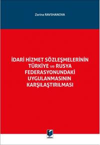 İdari Hizmet Sözleşmelerinin Türkiye ve Rusya Federasyonundaki Uygulam