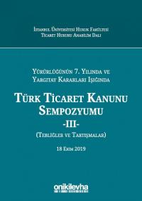 Türk Ticaret Kanunu Sempozyumu - III Arslan Kaya