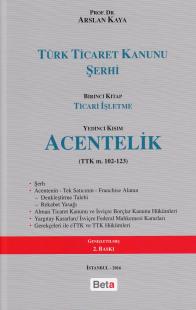 Türk Ticaret Kanunu Şerhi- Acentelik %2 indirimli Arslan Kaya