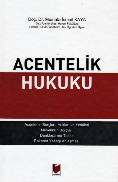 Acentelik Hukuku Mustafa İsmail Kaya