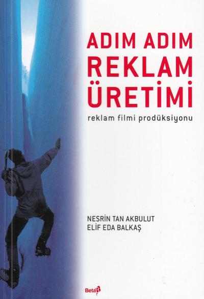 Adım Adım Reklam Üretimi Nesrin Tan Akbulut