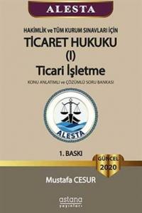 Ticaret Hukuku (I) Ticari İşletme Mustafa Cesur