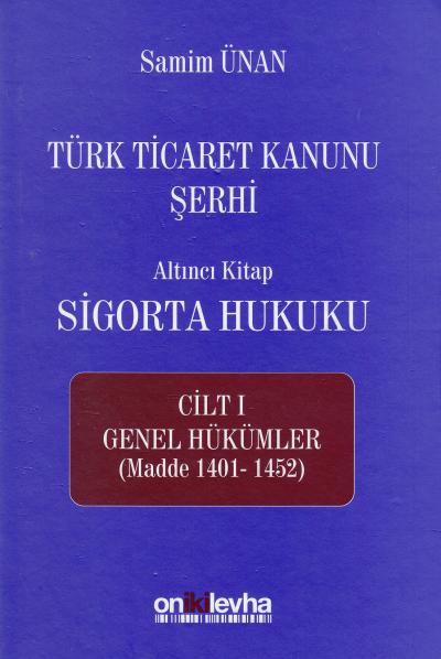 Altıncı Kitap - Sigorta Hukuku Samim Ünan