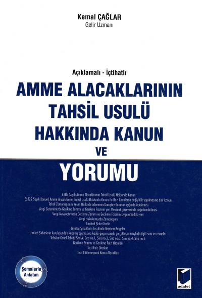 Amme Alacaklarının Tahsil Usulü Hakkında Kanun ve Yorumu Kemal Çağlar