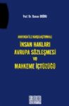 Anayasa İle Karşılaştırmalı İnsan Hakları Avrupa Sözleşmesi Ve Mahkeme