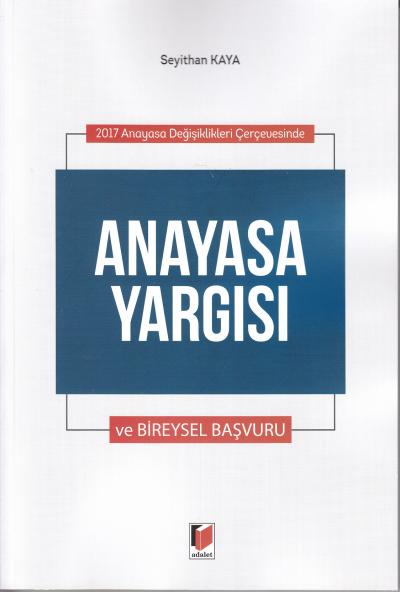 Anayasa Yargısı ve Bireysel Başvuru Seyithan Kaya