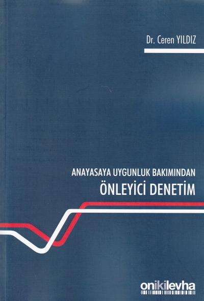 Anayasaya Uygunluk Bakımından Önleyici Denetim Ceren Yıldız