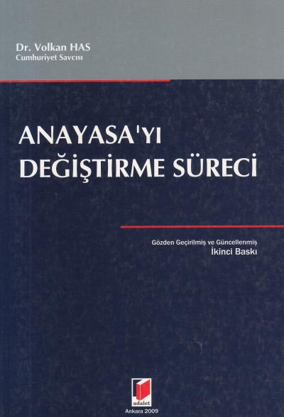 Anayasa'yı Değiştirme Süreci Volkan Has