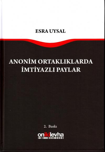 Anonim Ortaklıklarda İmtiyazlı Paylar Esra Uysal