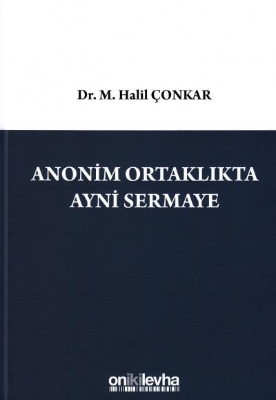 Anonim Ortaklıkta Ayni Sermaye M. Halil Çonkar