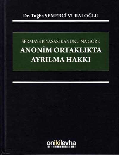 Anonim Ortaklıkta Ayrılma Hakkı Tuğba Semerci Vuraloğlu