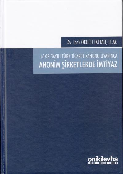 Anonim Şirketlerde İmtiyaz İpek Okucu Taftalı