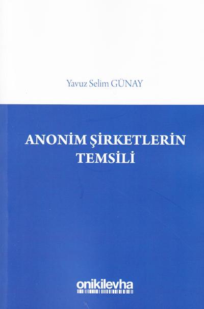 Anonim Şirketlerin Temsili Yavuz Selim Günay