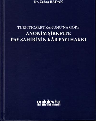 Anonim Şirkette Pay Sahibinin Kar Payı Hakkı Zehra Badak