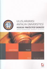 UluslararasıAntalya Üniversitesi Hukuk Fakültesi Dergisi Cilt:2 – Sayı