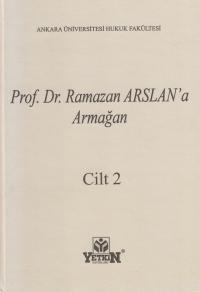 Prof. Dr. Ramazan ARSLAN'a Armağan (2 Cilt Takım) Yayın Kurulu